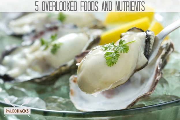 overlooked foods and nutrients paleohacks