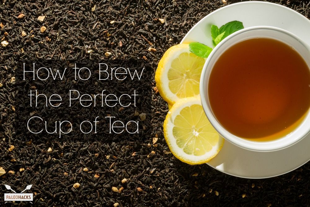 How to Brew the Perfect Cup of Tea