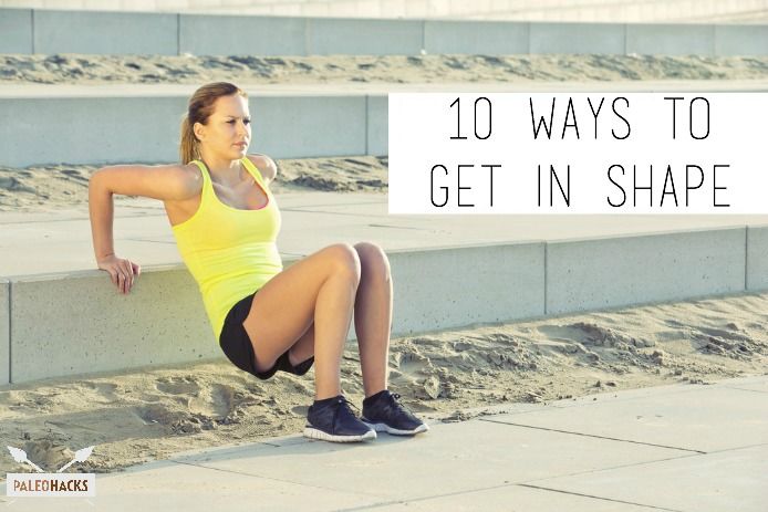 10 Ways to Get In Shape