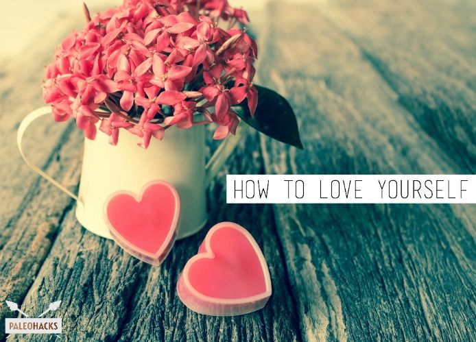 How To Love Yourself