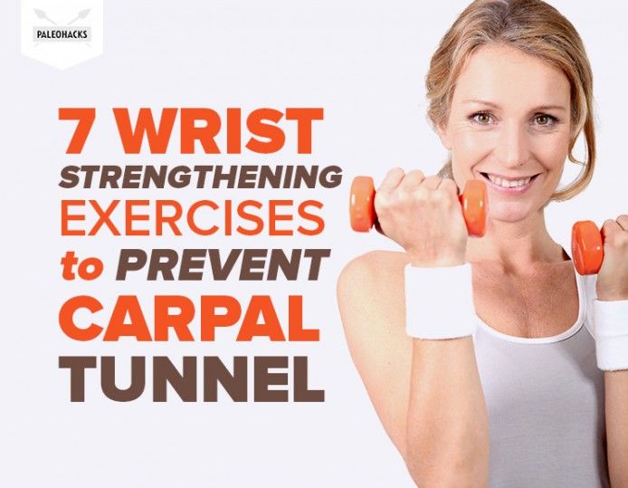 Wrist Exercises To Prevent Carpal Tunnel PaleoHacks