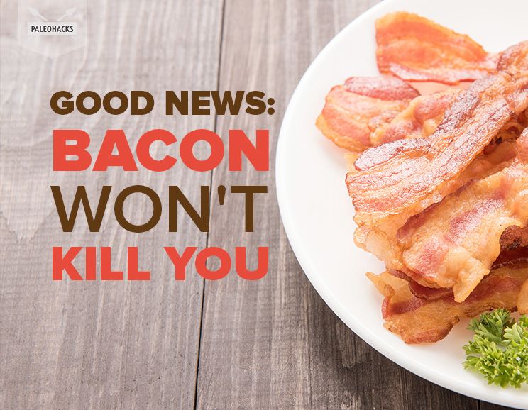 Good-News-Bacon-Won_t-Kill-You
