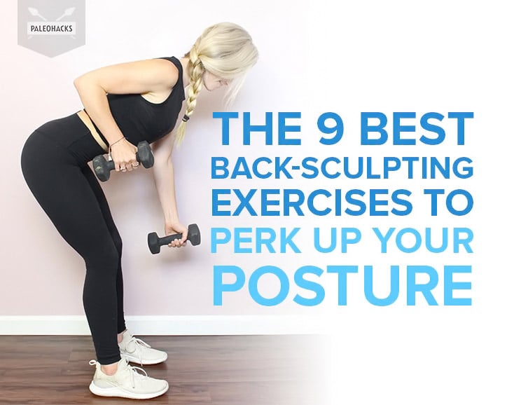 The Best Back Sculpting Exercises To Perk Up Your Posture Fitness