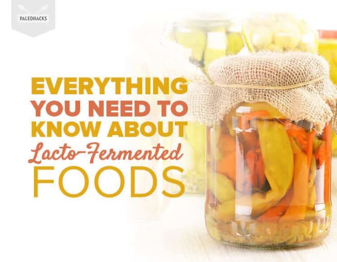 Lacto-Fermentation: Everything You Need To Know About The Process