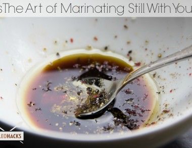 Is the art of marinating still with you? - Paleohacks