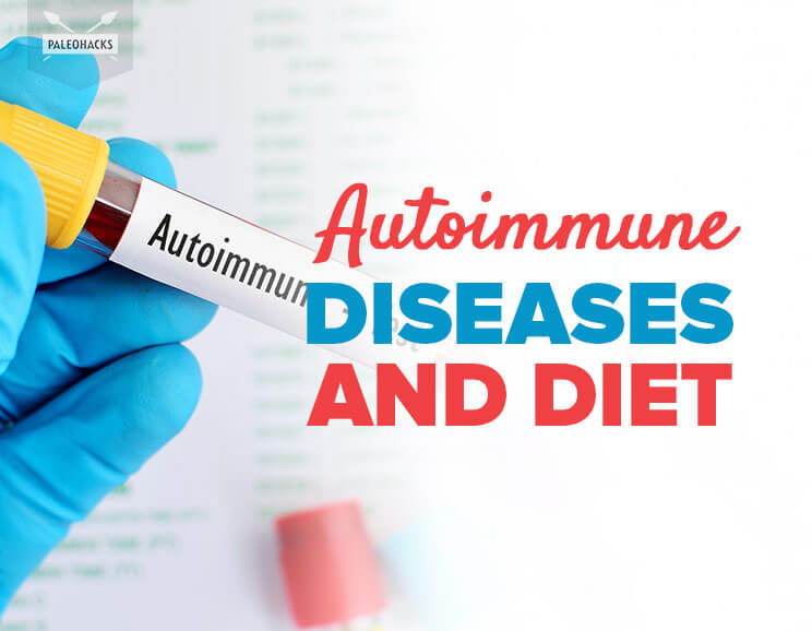  Autoimmune Diseases and Diet 