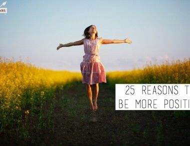 25 Reasons to Be More Positive