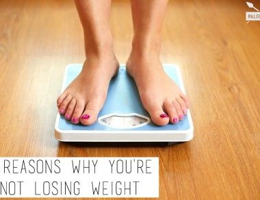 4 Reasons Why You're Not Losing Weight