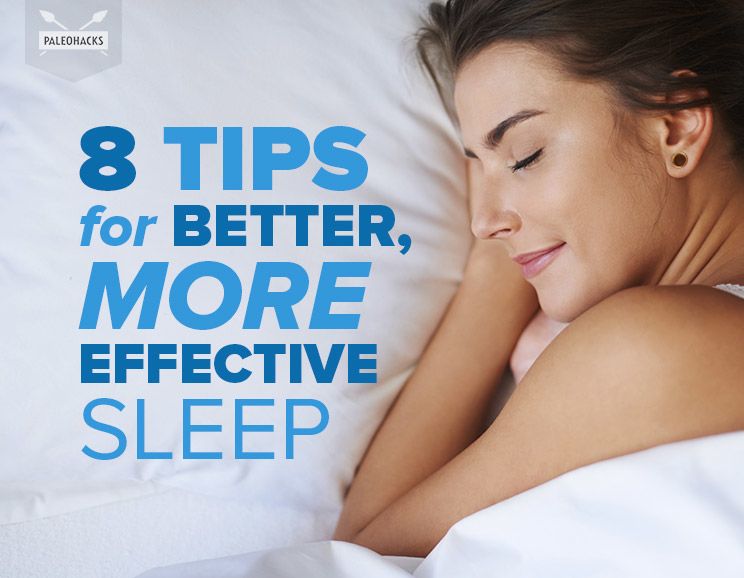 8 Tips for Better, More Effective Sleep