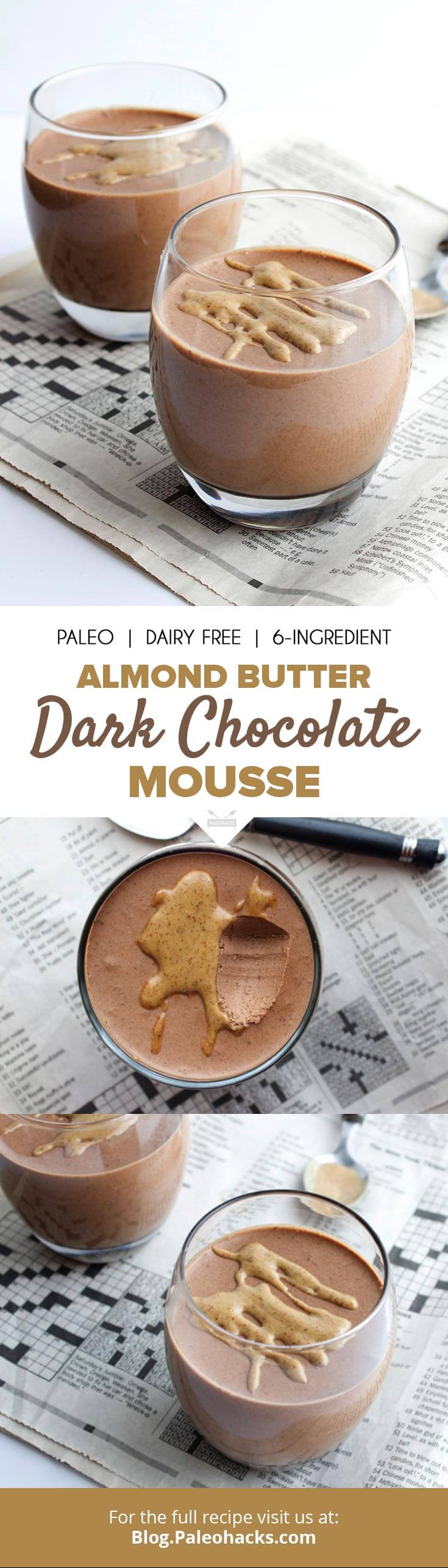 This dark chocolate mousse made with creamy almond butter is going to be your new favorite dessert.