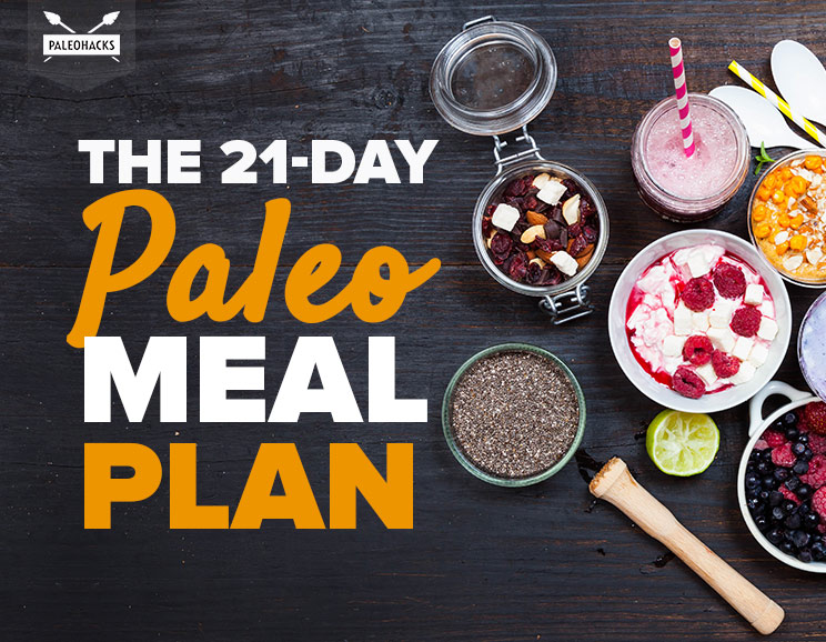 The 21 Day Paleo Meal Plan Breakfasts Lunches And Dinners - the 21 day paleo meal plan