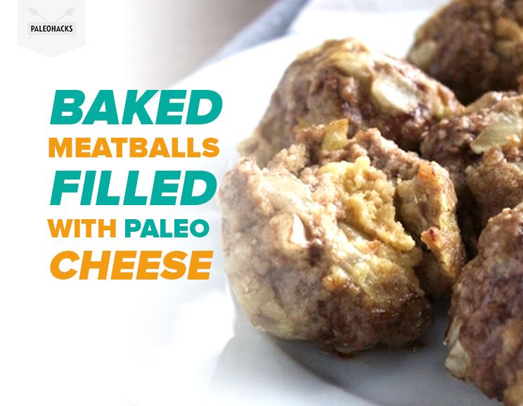 Baked Meatballs Filled with Paleo Cheese