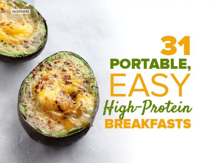 31 Portable, Easy HighProtein Breakfasts PaleoHacks