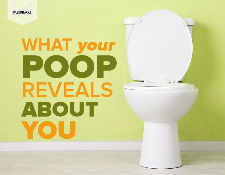 What Your Poop Reveals About You Paleohacks Blog