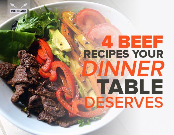 4 Beef Recipes Your Dinner Table Deserves