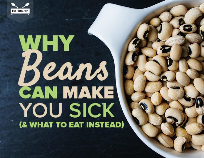 Why Beans Can Make You Sick (& What to Eat Instead)