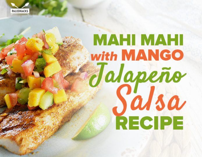 Mahi Mahi with Mango Jalapeño Salsa Recipe