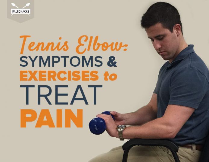 Tennis Elbow: Symptoms & Exercises to Treat Pain