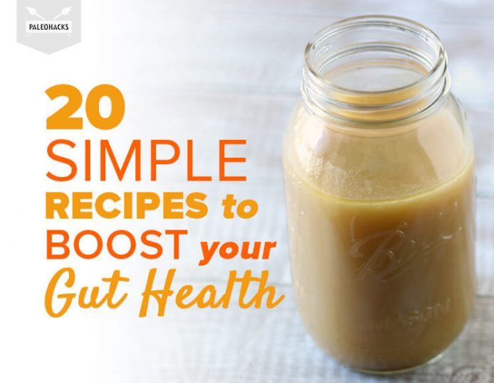 20 Simple Recipes to Boost Your Gut Health | Soups, Drinks & Veggies