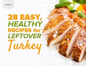 28 Easy, Healthy Leftover Turkey Recipes to Last All Week | PaleoHacks
