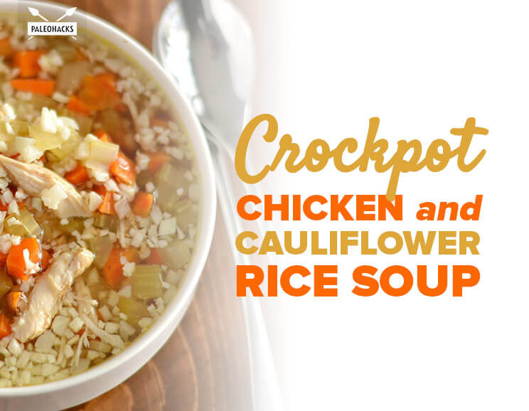 crockpot chicken and cauliflower rice soup title card
