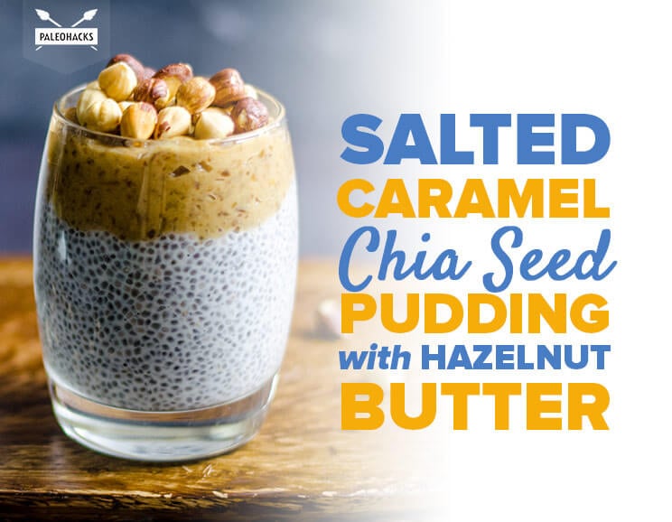 salted caramel chia seed pudding title card
