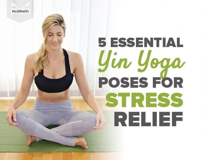 5 Essential Yin Yoga Poses for Stress Relief | Fitness