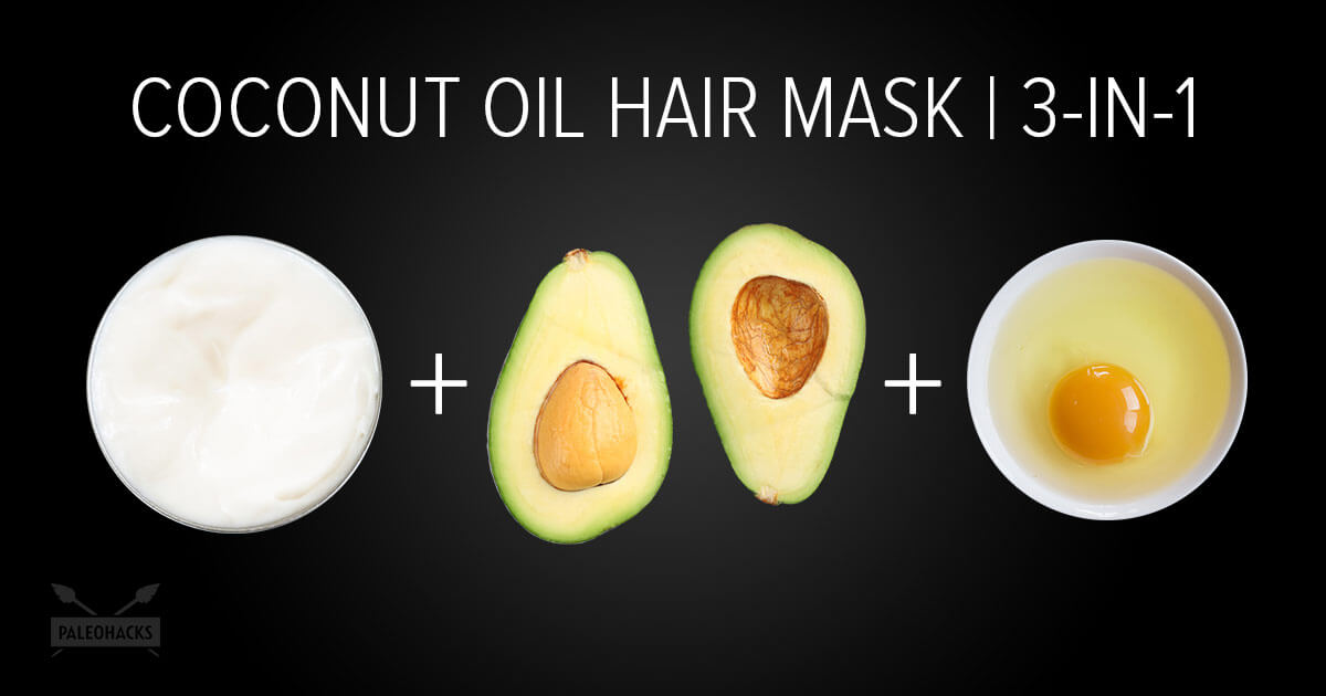 5 Coconut Oil Hair Masks For Every Hair Problem Paleohacks
