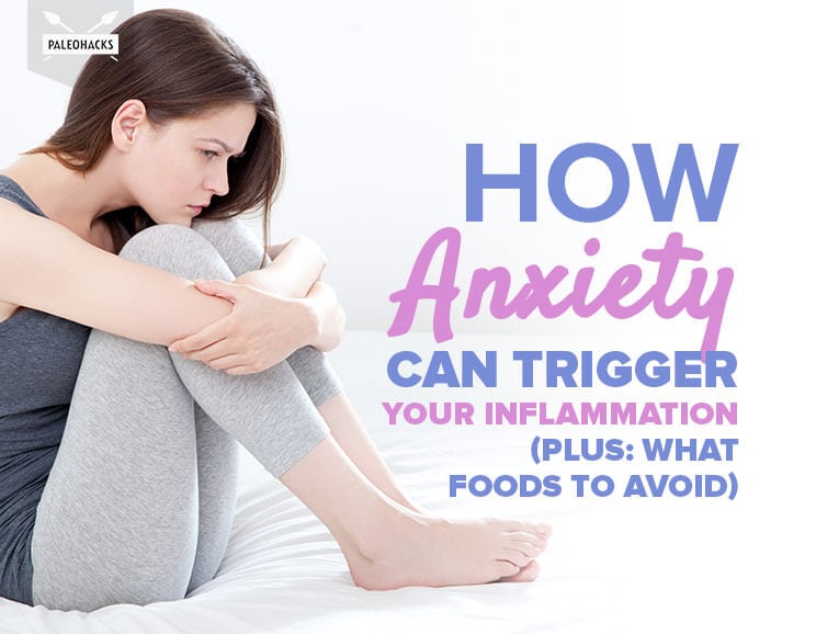 how anxiety can trigger your inflammation title card
