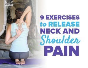 9 Exercises to Release Neck and Shoulder Pain | PaleoHacks