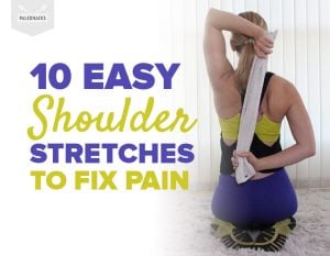 10 Easy Shoulder Stretches To Fix Pain | PaleoHacks