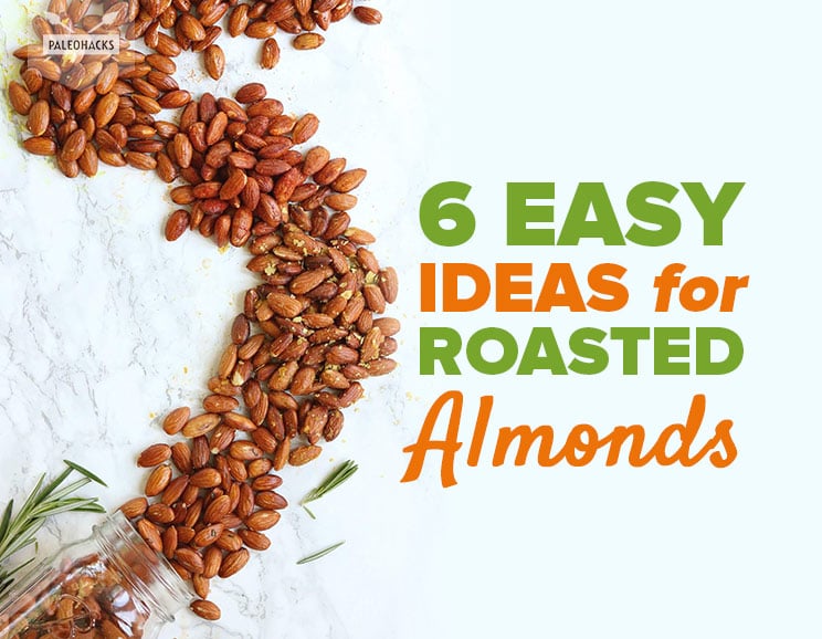 Skip the store-bought nuts & whip up one of these 6 flavors of roasted almonds. Some are sweet, some savory, with their own unique health-boosting benefits