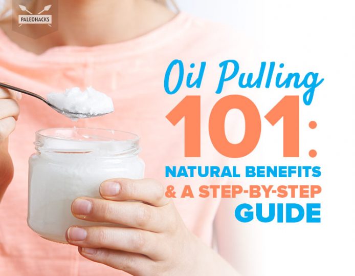 Oil Pulling 101 Natural Benefits & A StepByStep Guide