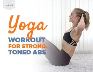 Yoga Workout for Strong, Toned Abs | PaleoHacks