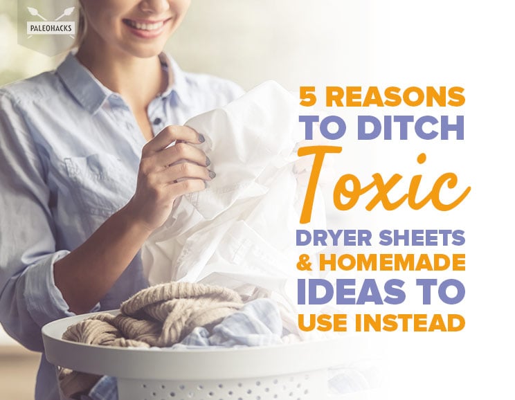 5 Reasons to Ditch Toxic Dryer Sheets & Homemade Ideas To Use Instead