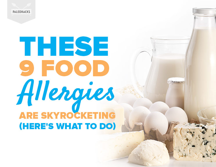 These 9 Food Allergies Are Skyrocketing (Here’s What to Do)