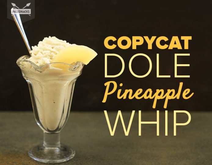 Copycat Dole Pineapple Whip Paleo, Dairy Free, Sugar Free