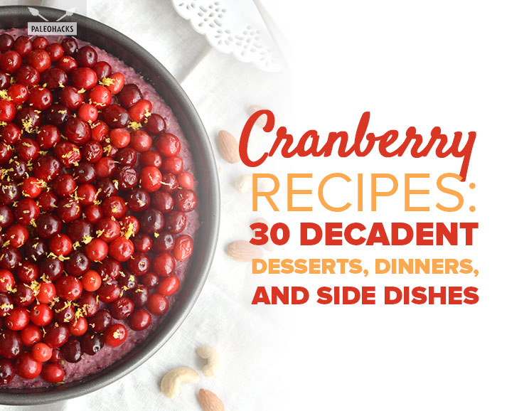 From decadent desserts to savory dishes, we’ve got the best cranberry recipes filled with nourishing ingredients.