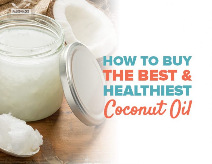 How to Buy the Best & Healthiest Coconut Oil Health