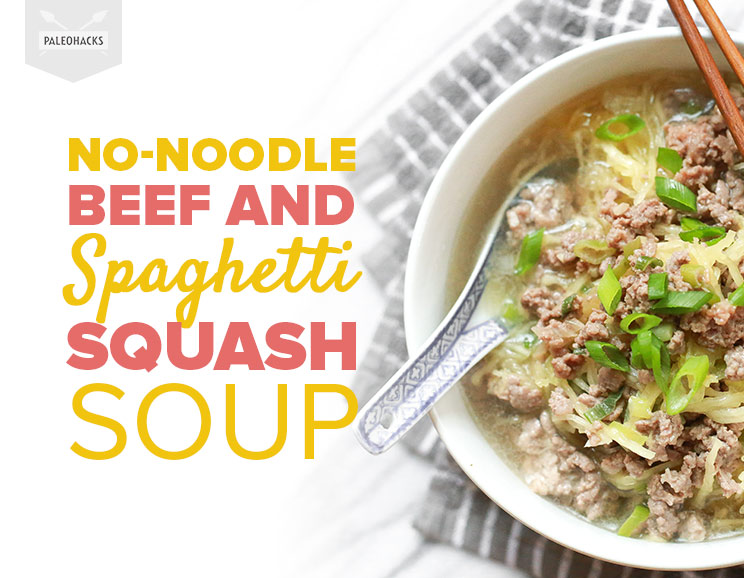 A no-noodle soup filled with hearty beef and healthy spaghetti squash in a cozy, clear broth.
