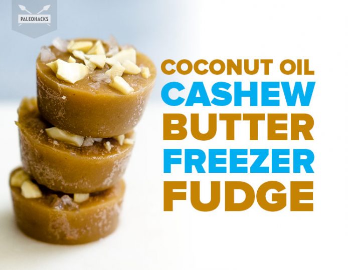 Coconut Oil Cashew Butter Freezer Fudge Paleo, 4Ingredients, Vegan