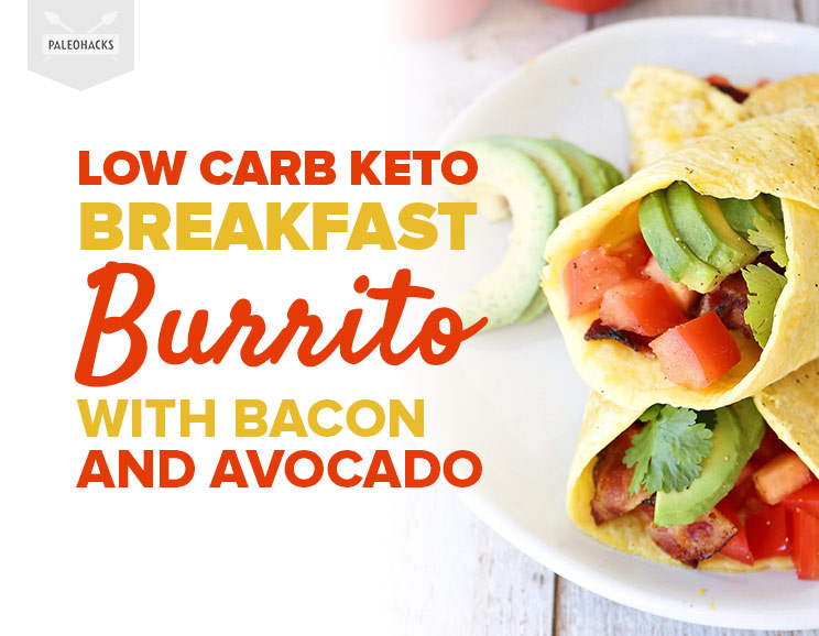 Bacon, tomato, and avocado get rolled up in a protein-rich eggy patty for a gluten-free breakfast burrito.