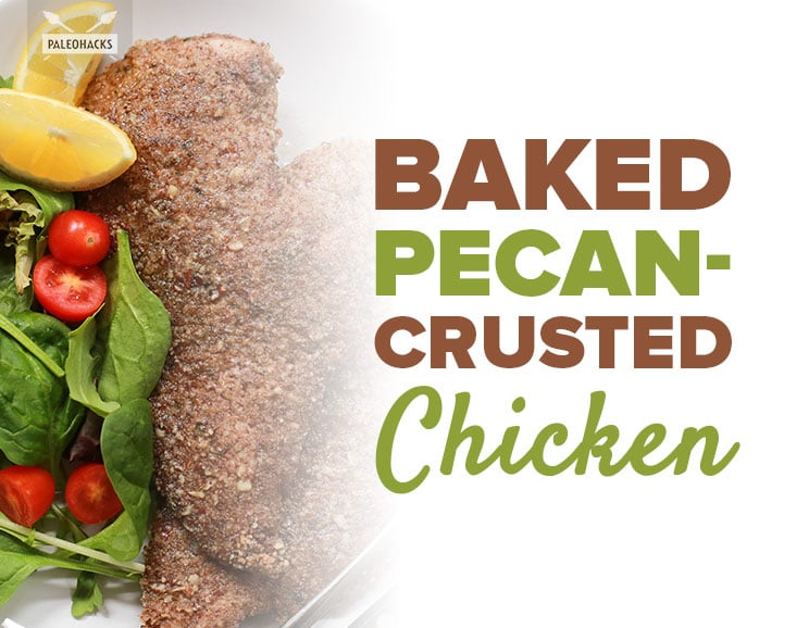 Baked Pecan Crusted Chicken