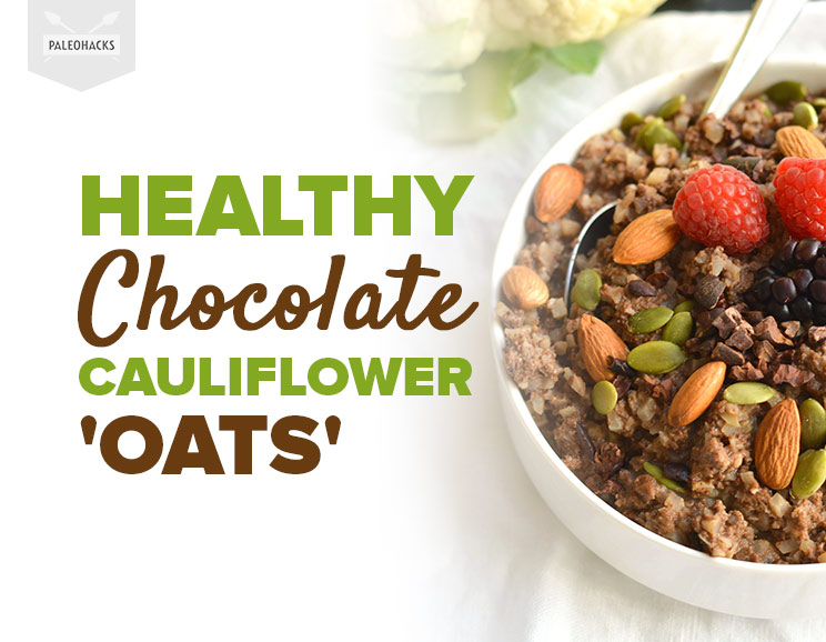 Healthy Chocolate Cauliflower Oats
