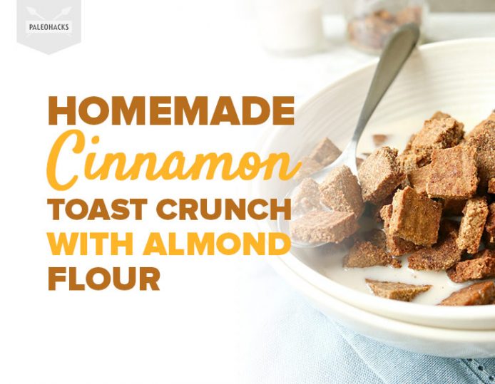 Homemade Cinnamon Toast Crunch With Almond Flour Paleo Grain Free