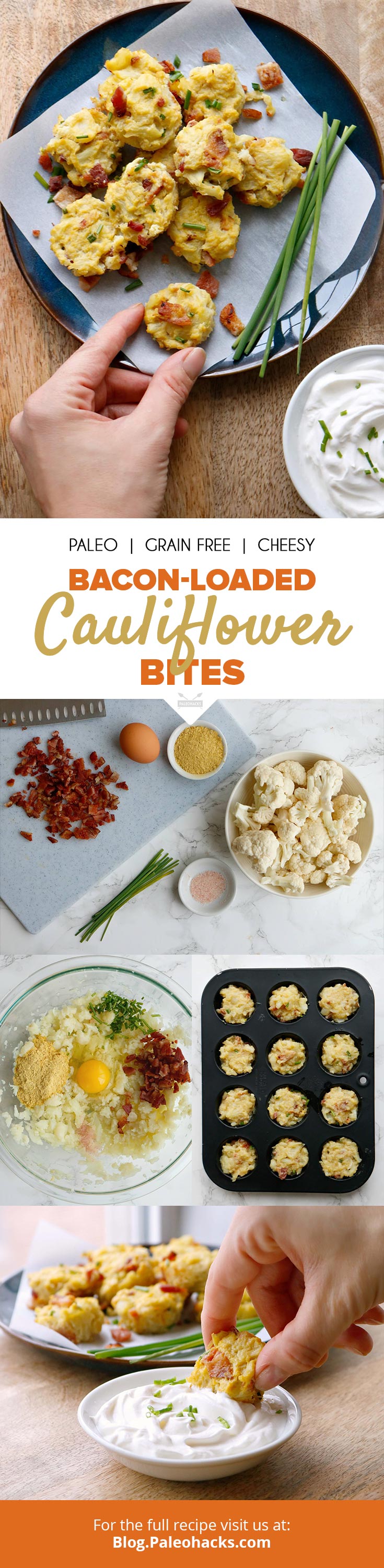 Mashed cauliflower stands in for the potatoes in this bacon-loaded munchie! Serve your cauliflower bites hot with Paleo sour cream for full-on goodness.
