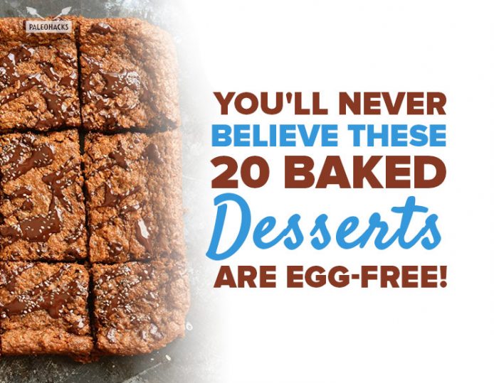 These 20 Egg-Free Baked Desserts Will Amaze You