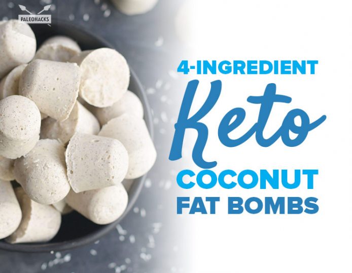 4Ingredient Keto Coconut Fat Bombs Paleo, Sugar Free, Keto