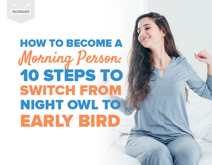 How to Become a Morning Person: 10 Steps to Switch from Night Owl to Early Bird 5