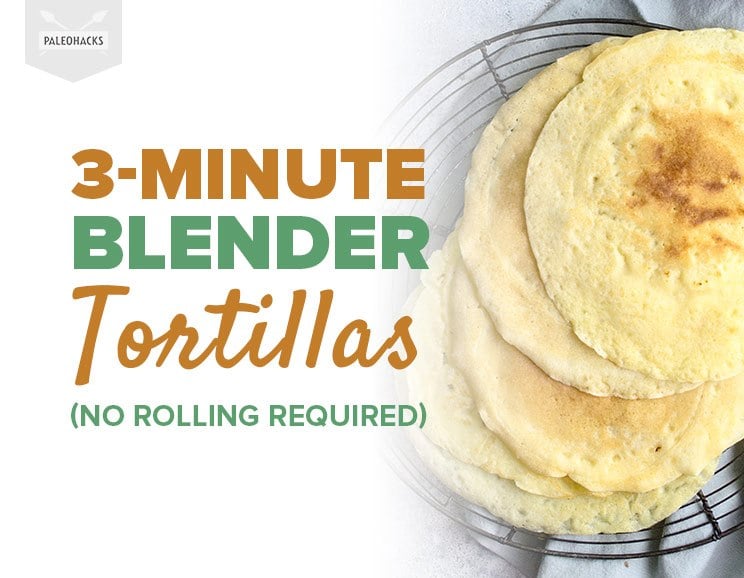 3-Minute Blender Tortillas (No Rolling Required) 1